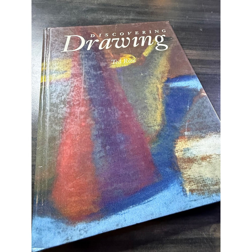 Discovering Drawing by Ted Rose Hardcover Art Instruction Textbook Davis Pub